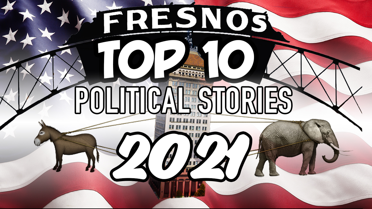 Fresno Top 10 Political Stories