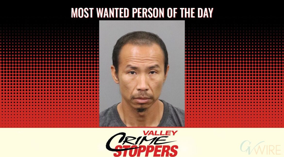 Tien Hoang Nguyen is Valley Crime Stoppers' Most Wanted Person of the Day for April 18, 2025. (Valley Crimes Stoppers)