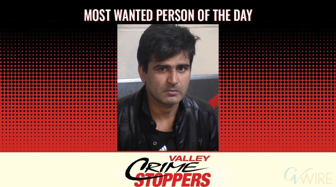 Satbir Singh is Valley Crime Stoppers' Most Wanted Person of the Day for April 21, 2025. (Valley Crimes Stoppers)